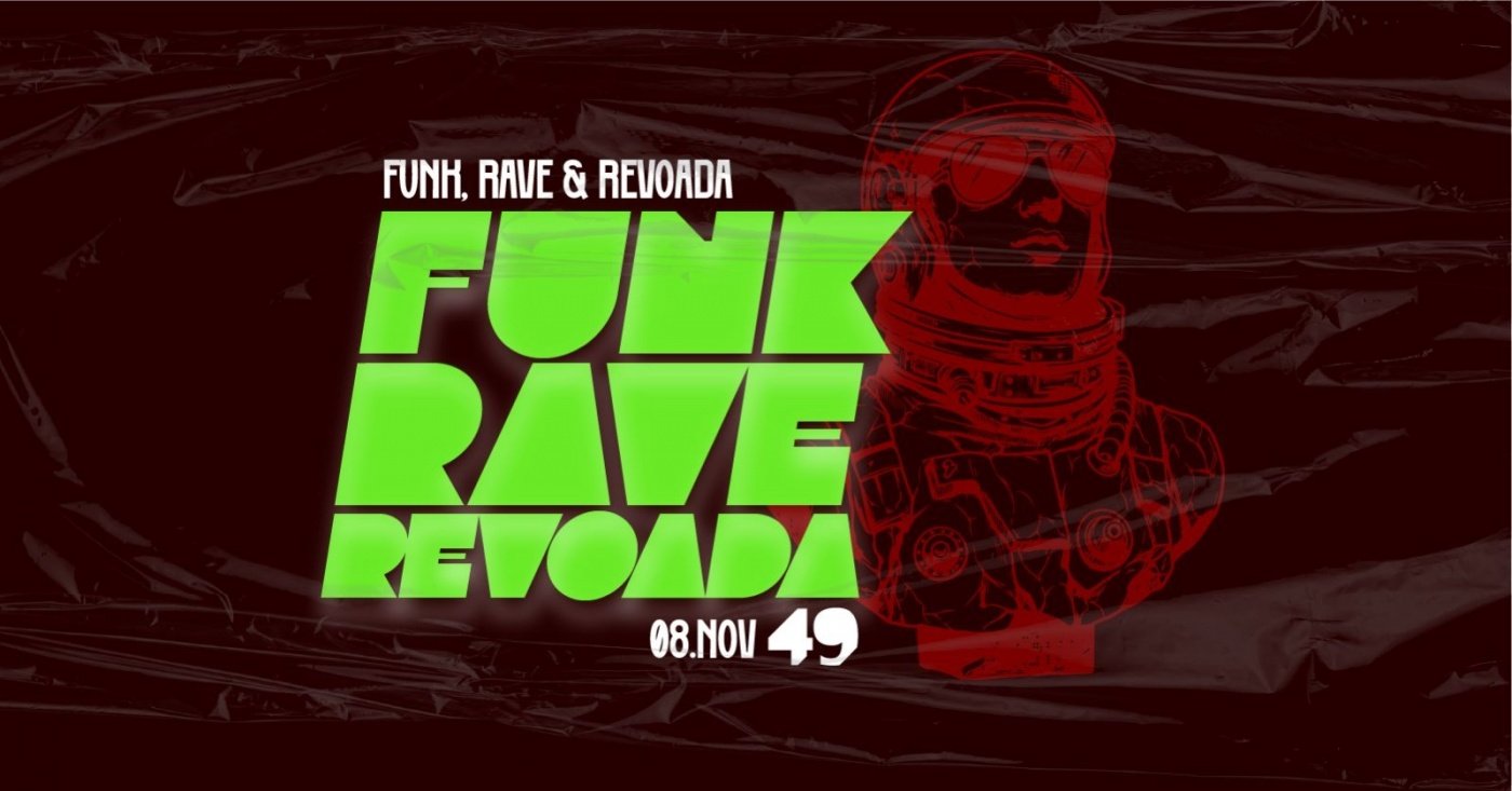É FUNK, É RAVE, É REVOADA NO 49! | [SÁBADO 08/11] em Chapecó - Sympla