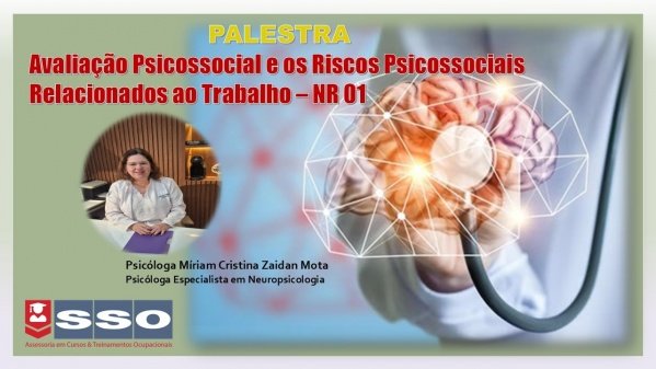 Imagem do evento PALESTRA:  Avaliação Psicossocial e os Riscos Psicossociais Relacionados ao Trabalho - NR 01