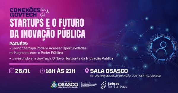 Imagem do evento Conexões GovTech - Startups e o Futuro da Inovação Pública