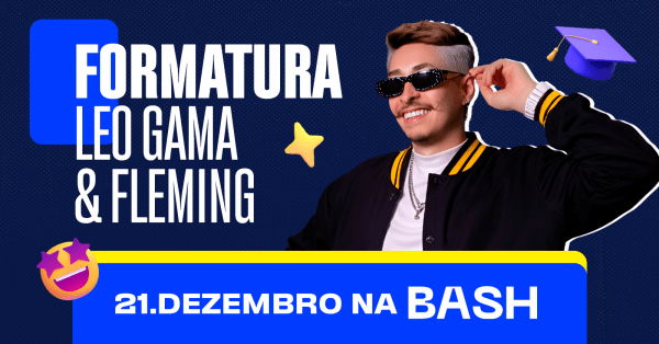 Imagem do evento FORMATURA LEO GAMA & FLEMING // BASH