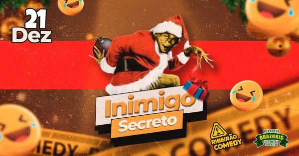 Imagem do evento INIMIGO SECRETO no Ribeirão Comedy