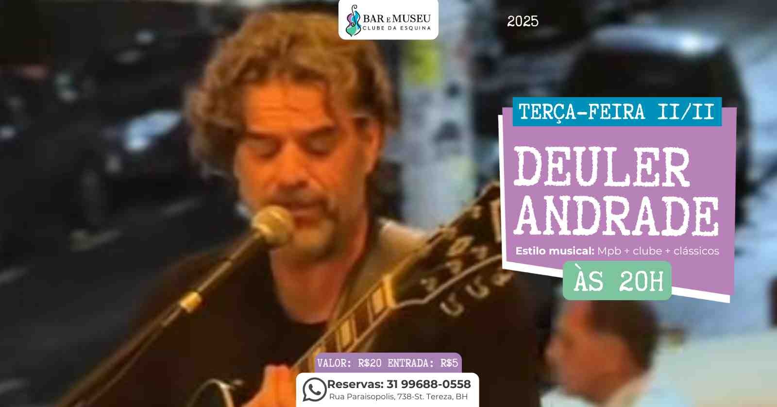 Deuler Andrade canta Clube da Esquina