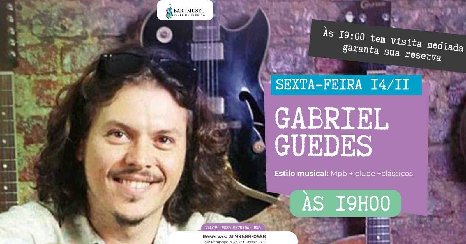 Gabriel Guedes - Os maiores sucessos do Clube da Esquina e da MPB