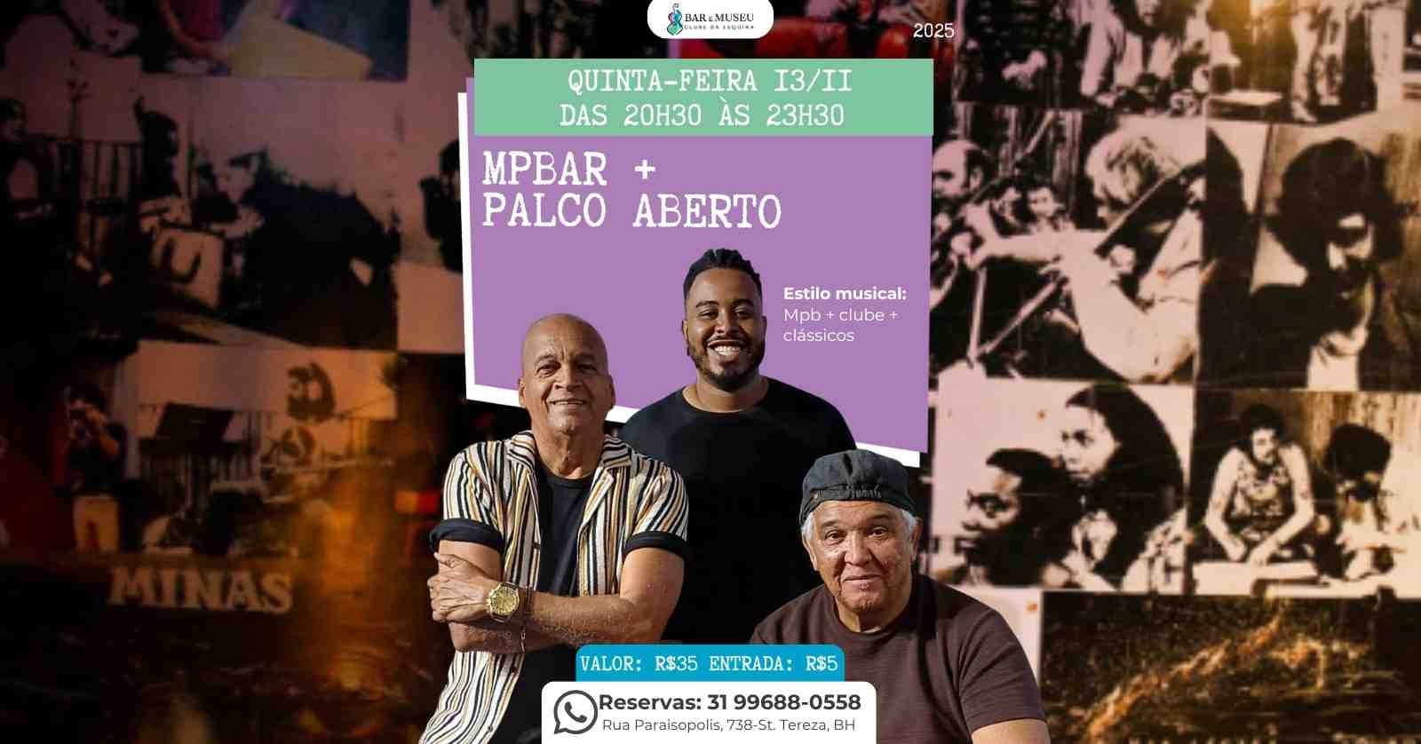 Show com MPBAR + PALCO ABERTO 