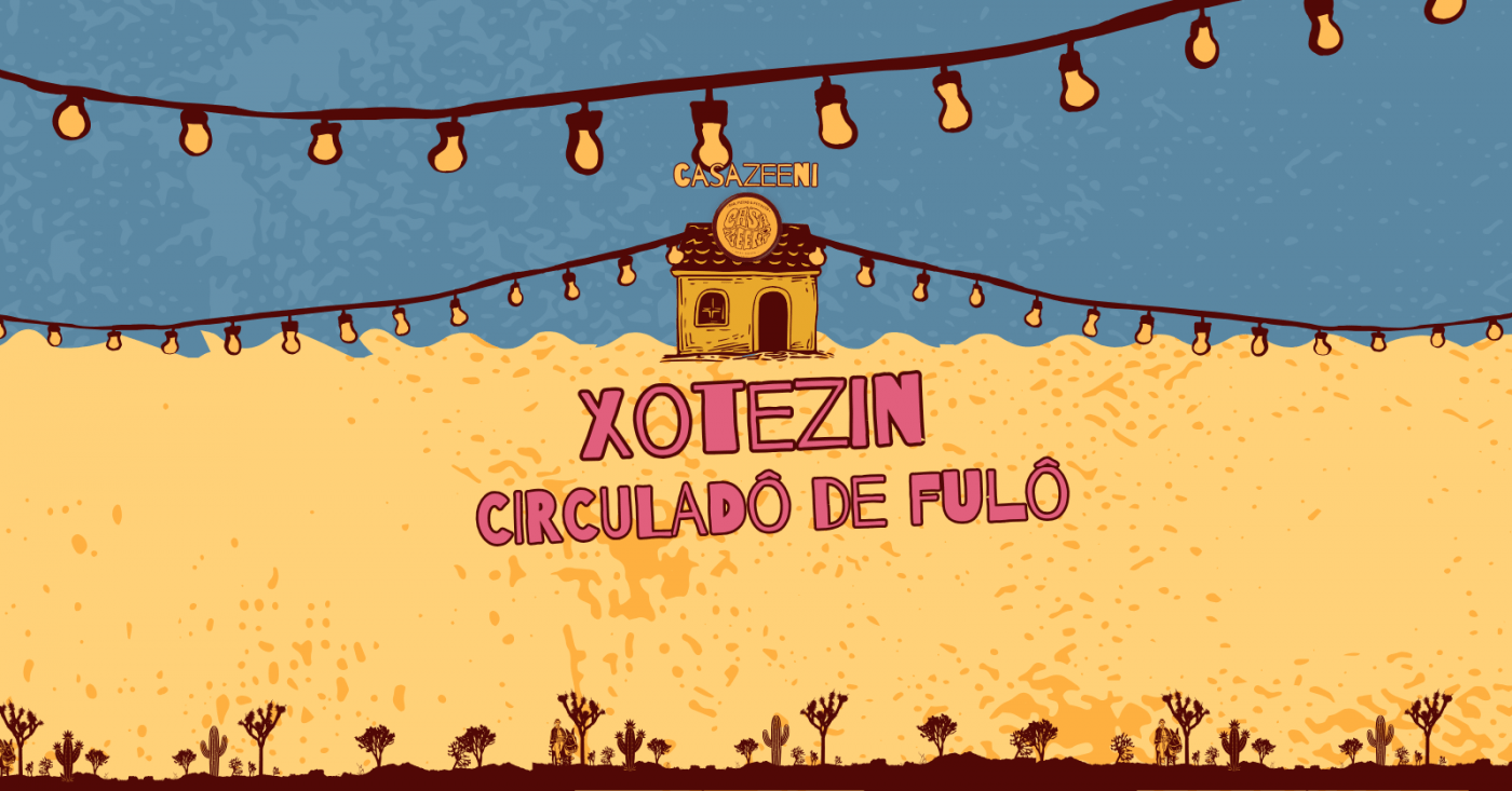 XOTEZIN CIRCULADÔ DE FULÔ em São Paulo - Sympla