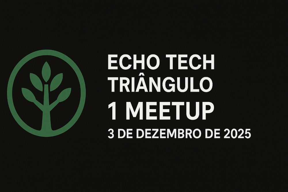 1° Meetup Eco Tech Community Triângulo em Uberlândia - Sympla