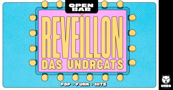 Imagem do evento Réveillon das UndrCats | OPEN BAR