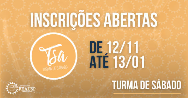 Imagem do evento TURMA DE SÁBADO  (TSA) - CURSINHO FEAUSP 2026