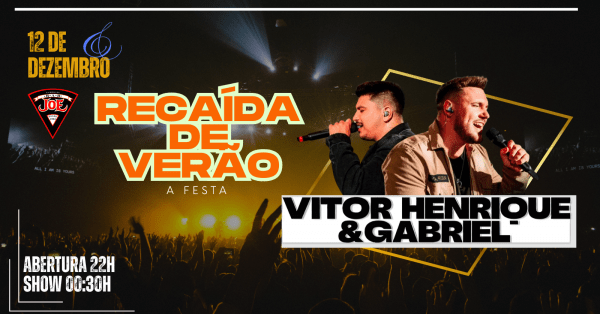 Imagem do evento RECAÍDA DE VERÃO - VITOR HENRIQUE & GABRIEL - BAR JOE