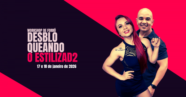 Imagem do evento Workshop de Forró Desbloqueando o Estilizado 2