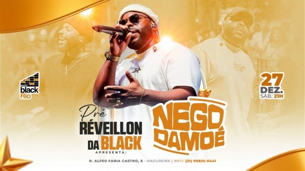 Imagem do evento PRÉ RÉVEILLON DO NEGO : Casa Black Rio