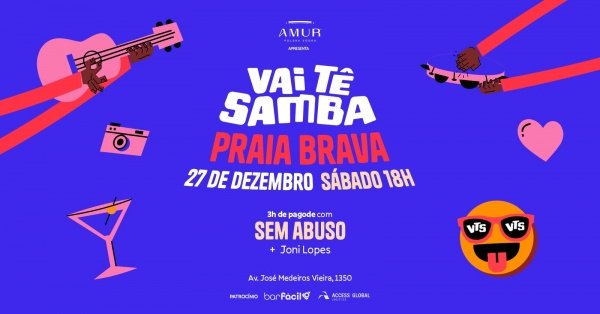 Imagem do evento VAI TÊ SAMBA - PRAIA BRAVA - 27/12