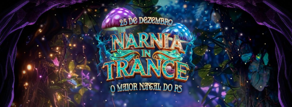 Imagem do evento NÁRNIA IN TRANCE - ED. NATAL 2025