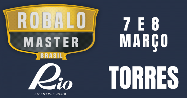 Imagem do evento Robalo Master Brasil Rio Lifestyle Club TORRES 2026