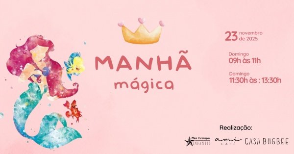 Imagem do evento Manhã Mágica com a Ariel e a Úrsola na Casa Bugbee