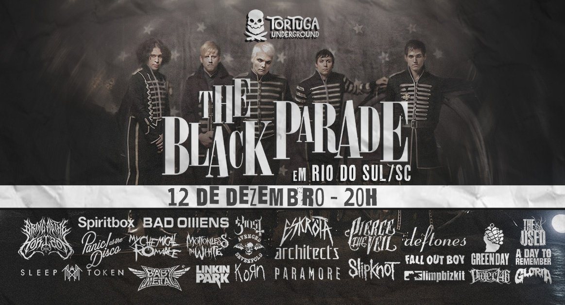 The Black Parade | Rio do Sul/SC em Rio do Sul - Sympla