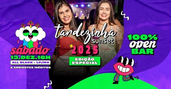 Imagem do evento TARDEZINHA SUNSET 2025 | OPEN BAR