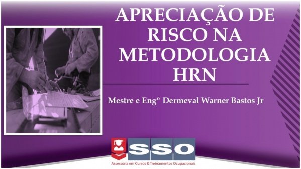 Imagem do evento PRESENCIAL: APRECIAÇÃO DE RISCO NA METODOLOGIA HRN