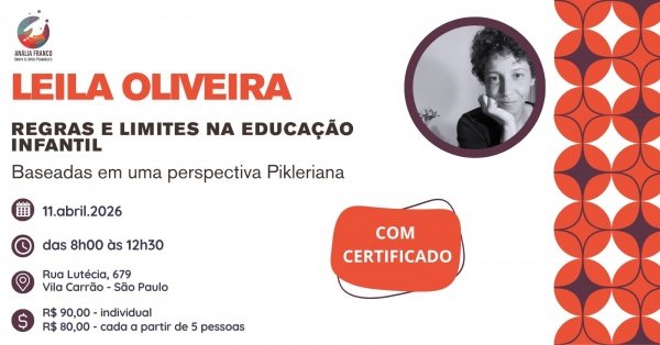Imagem do evento Regras e Limites na Educação Infantil Baseadas em uma Perspectiva Pikleriana com Leila Oliveira