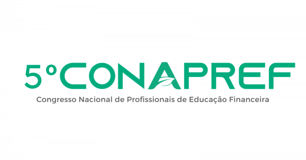 Imagem do evento 5º Congresso Nacional de Profissionais de Educação Financeira - CONAPREF