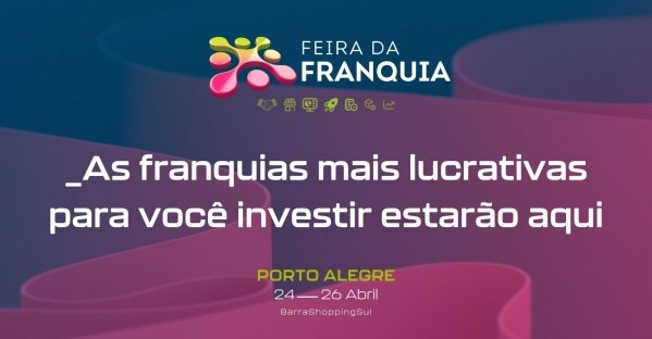 Imagem do evento Feira da Franquia - Porto Alegre 2026