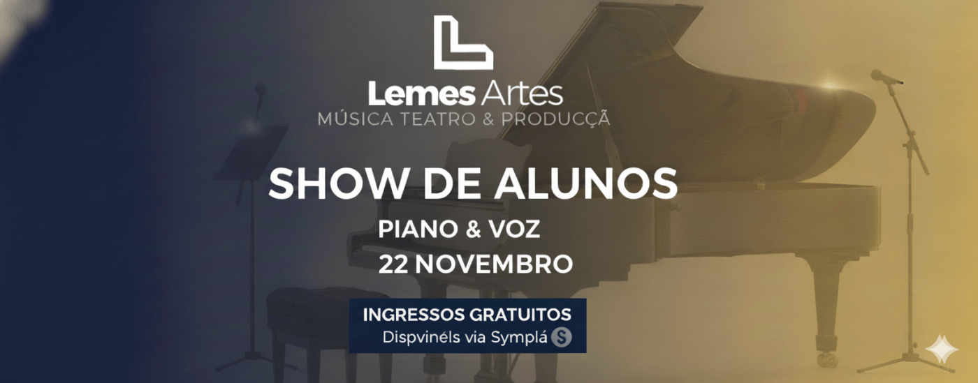 SHOW DE ALUNOS LEMES ARTES - PIANO E VOZ 22/11 em José Bonifácio - Sympla