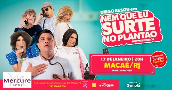 Imagem do evento Diego Besou em Nem que eu surte no plantão