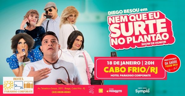 Imagem do evento Diego Besou em Nem que eu surte no plantão
