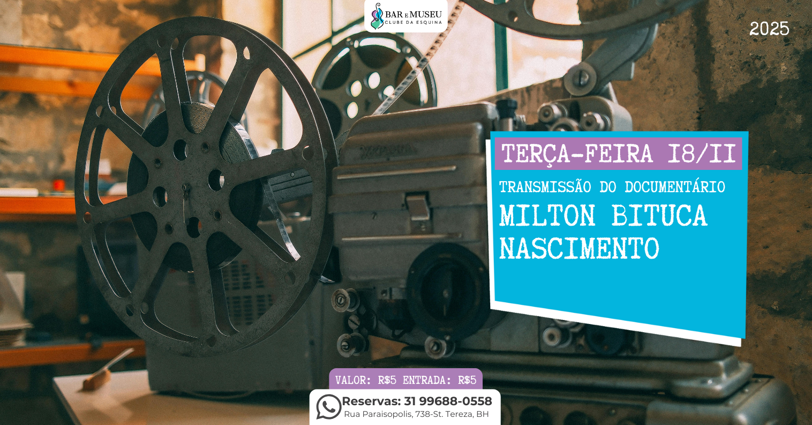 Exibição do Filme - MILTON BITUCA NASCIMENTO