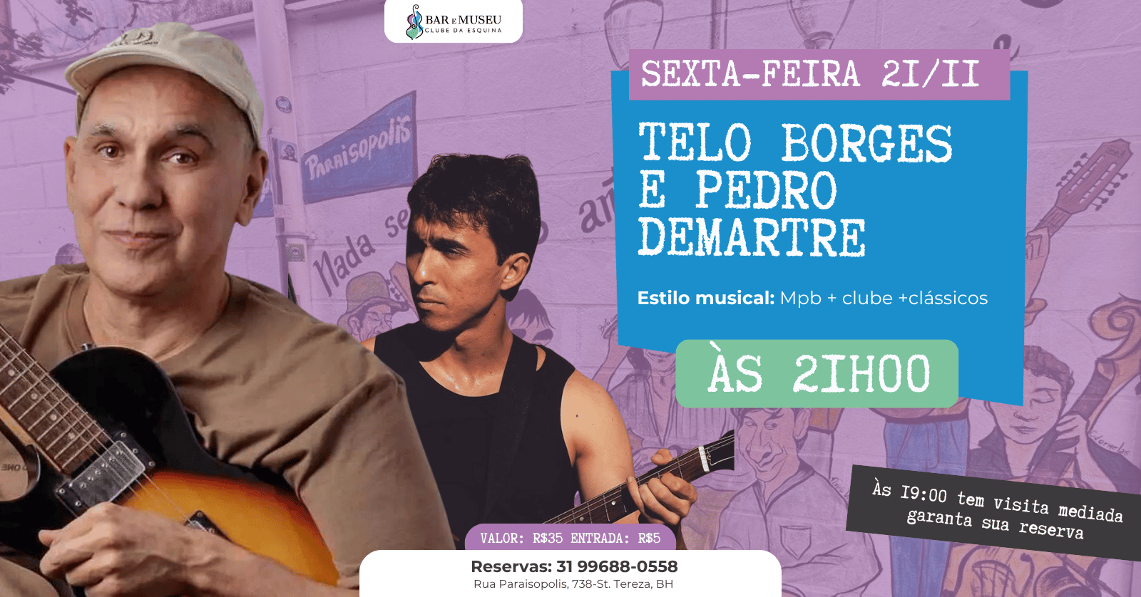 Telo Borges e Pedro Demartre  
