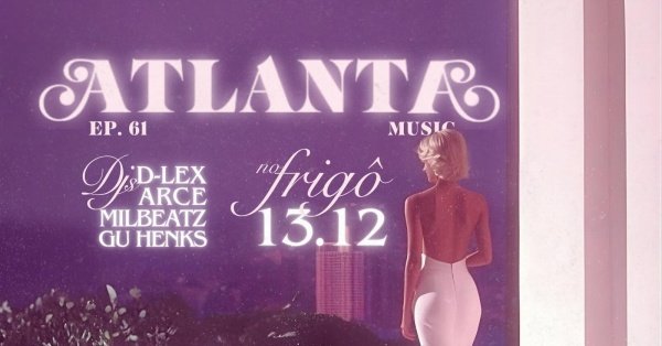 Imagem do evento ATLANTA NO FRIGÔ - EP 61