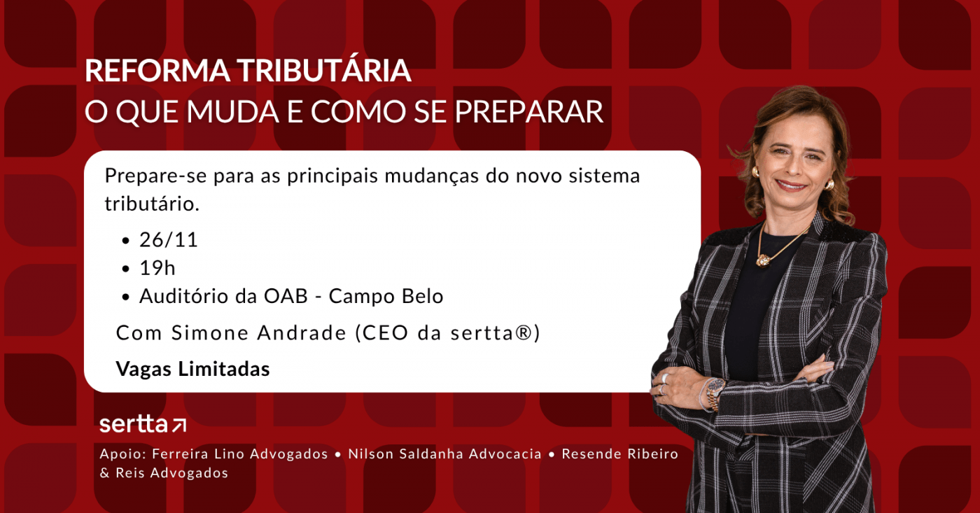 Reforma Tributária - O que muda e como se preparar em Campo Belo - Sympla