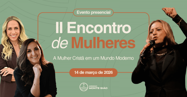 Imagem do evento II Encontro de Mulheres - A mulher cristã em um mundo moderno