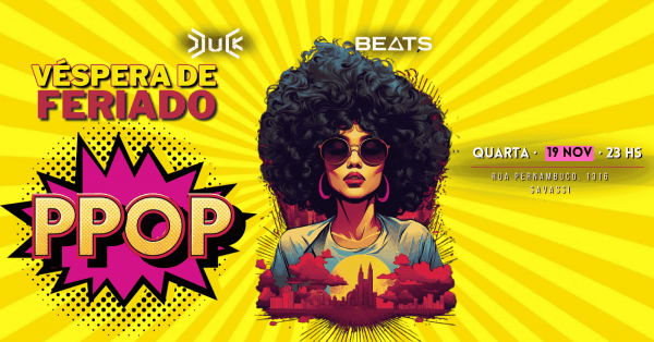 Imagem do evento PPOP - Véspera de Feriado