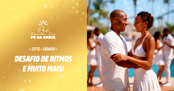 Imagem do evento DAY USE PÉ NA AREIA - DESAFIO DE RITMOS