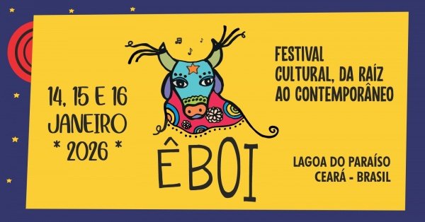 Imagem do evento Ê Boi - Festival Cultural da Raíz ao Contemporâneo