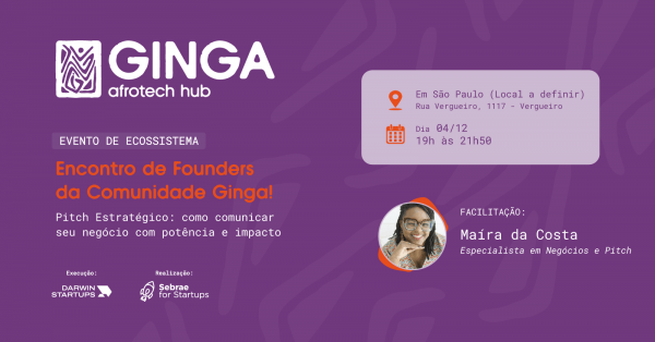 Imagem do evento Encontro de Founders | Pitch Estratégico: como comunicar  seu negócio com potência e impacto