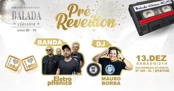 Imagem do evento PRÉ REVEILLON BALADA CLÁSSICA 80/90