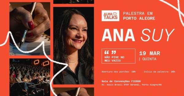 Imagem do evento Ana Suy em Porto Alegre - Palestra "Não Pise no Meu Vazio