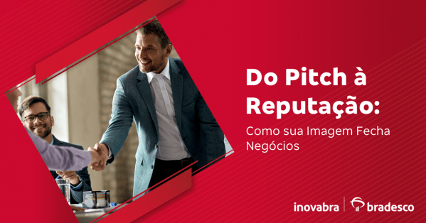 Imagem do evento Do Pitch à Reputação: Como sua Imagem Fecha Negócios
