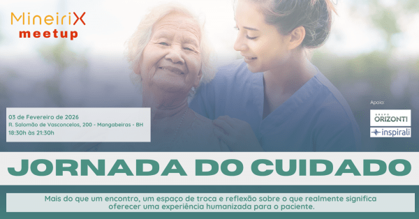 Imagem do evento MineiriX Meetup - Experiência do Paciente e a jornada do cuidado
