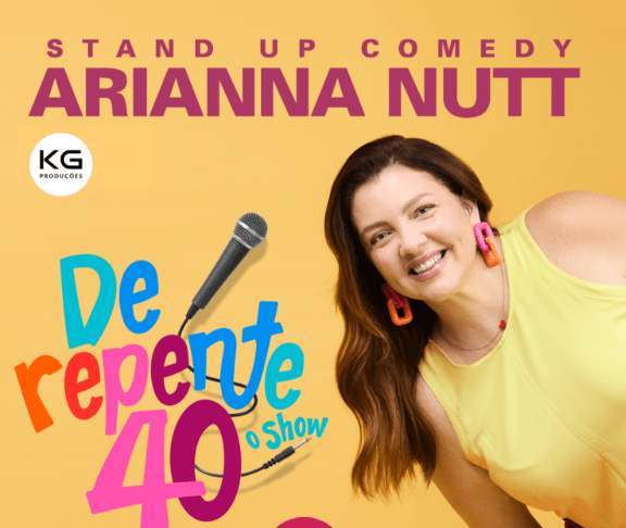 Imagem do evento Arianna Nutt em De repente 40