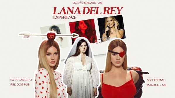 Imagem do evento LANA DEL REY EXPERIENCE | MANAUS - AM