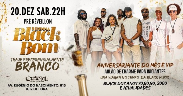 Imagem do evento BLACK BOM  PRÉ Réveillon 20/12 no CULTURAL BAR