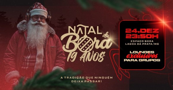Imagem do evento NATAL DO BORA 2025 | EDIÇÃO 19 ANOS