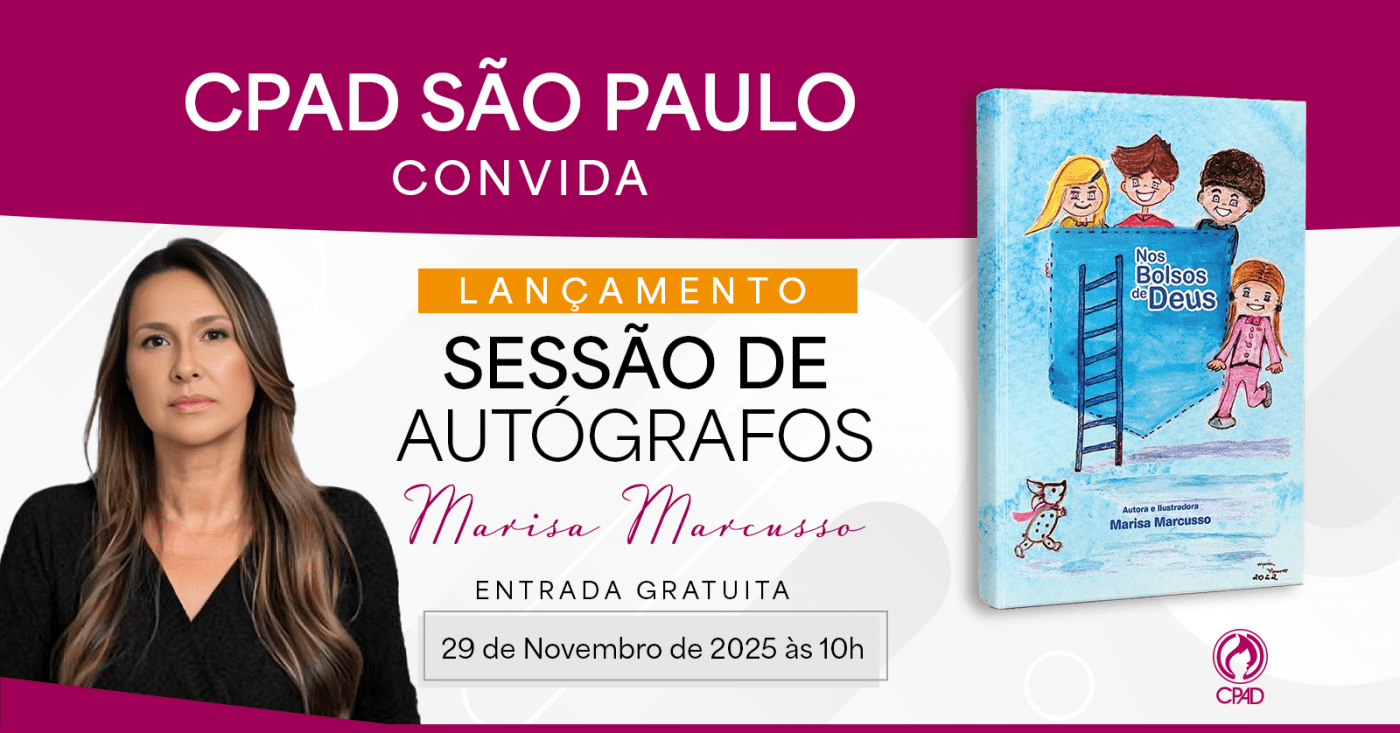 CPAD LIVRARIA SÃO PAULO CONVIDA SESSÃO DE AUTÓGRAFOS em São Paulo - Sympla