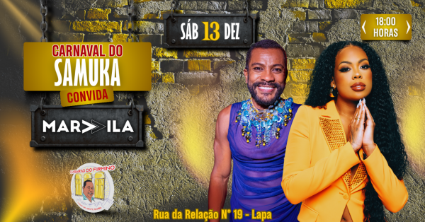 Imagem do evento CARNAVAL DO SAMUKA CONVIDA: MARVVILA