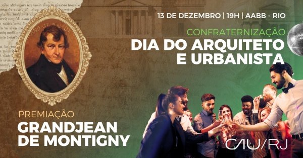 Imagem do evento Premiação Grandjean de Montigny / Confraternização: Dia do Arquiteto e Urbanista
