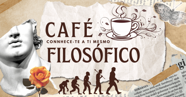 Imagem do evento CAFÉ FILOSÓFICO - CONHECE-TE A TI MESMO
