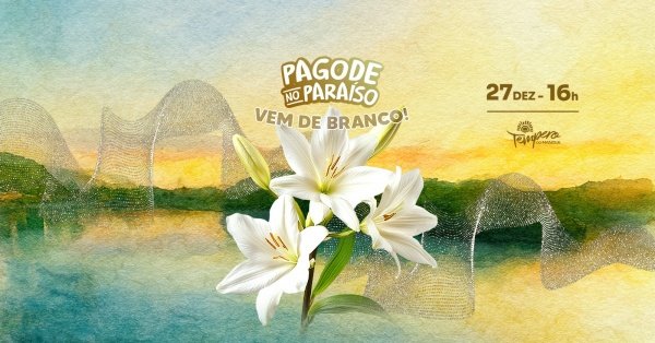 Imagem do evento Pagode no Paraíso: Vem de Branco! 27/12